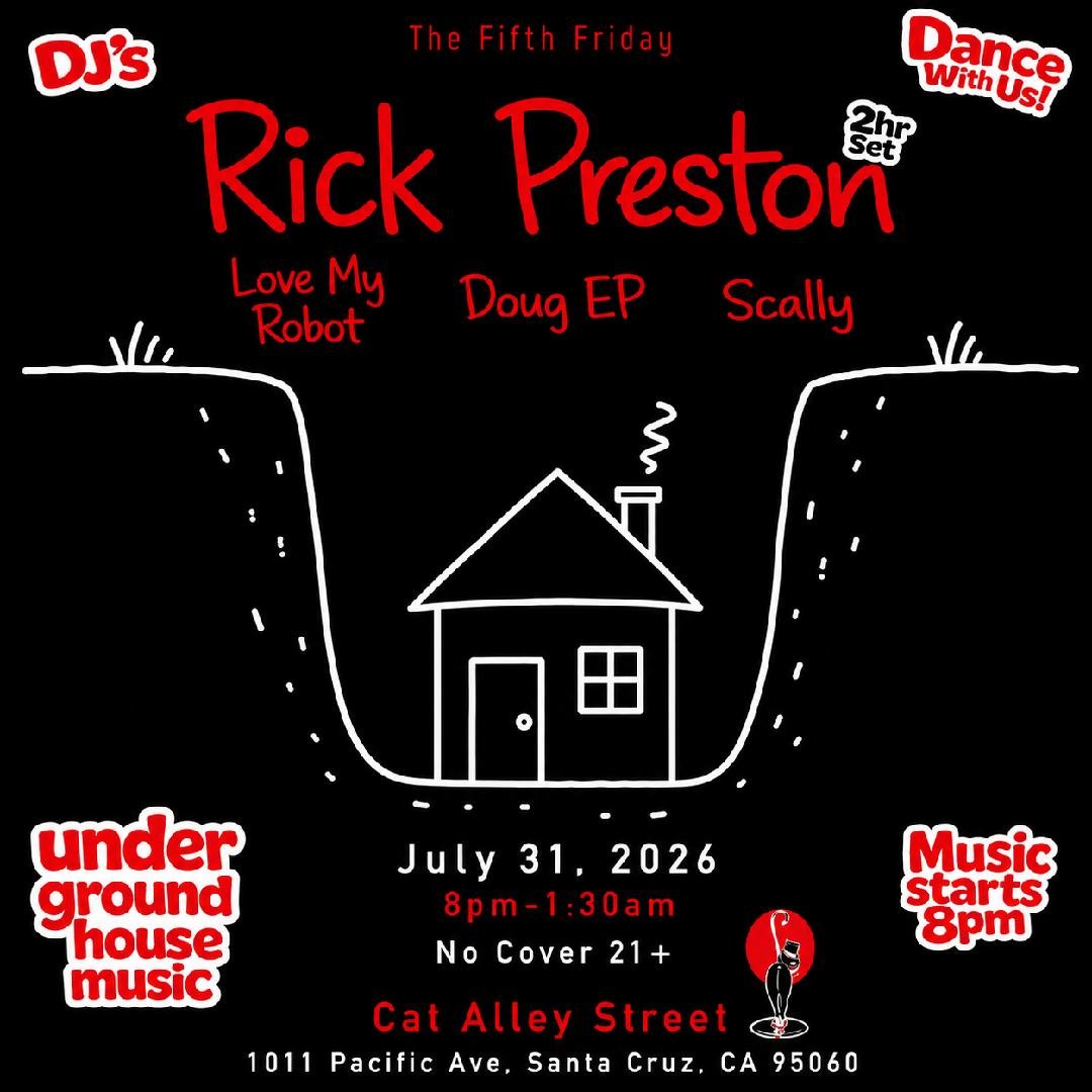 The Fifth Friday! w/ Rick Preston, Love My Robot, Doug EP, Scally event image